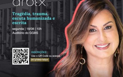 Encontro com a jornalista e escritora Daniela Arbex: Tragédia, trauma, escuta humanizada e escrita. Dia 18 de agosto no Auditório do GGBS
