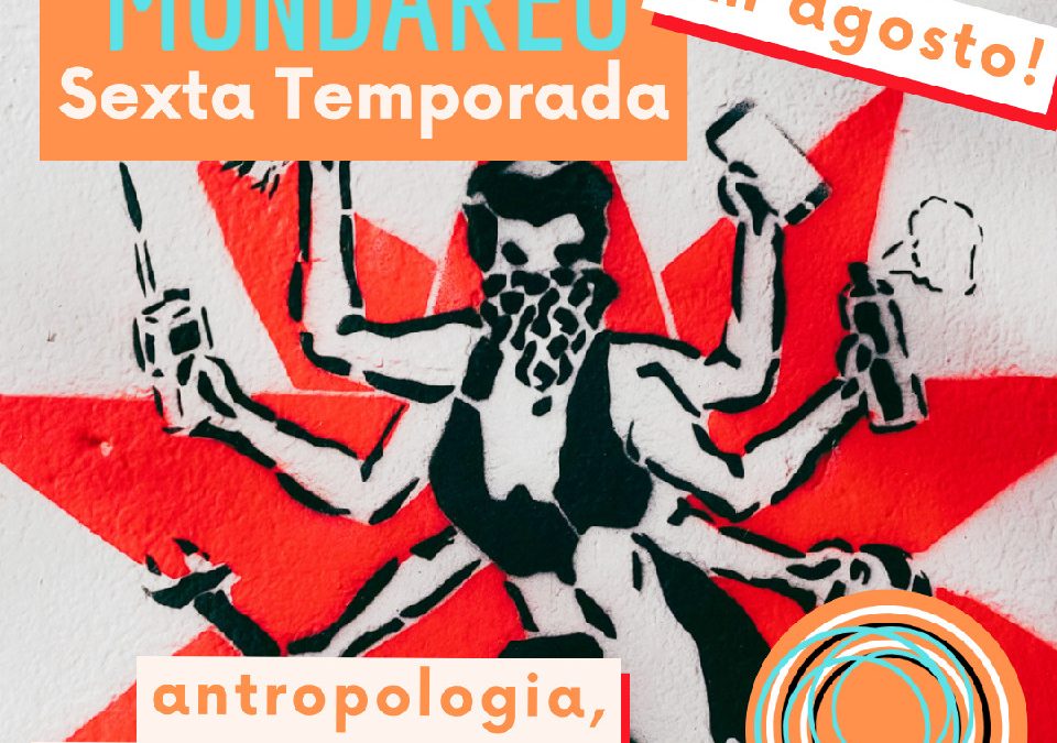 Sexta Temporada do Podcast Mundaréu vem aí!