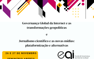 Seminários abertos debatem governança global da internet e jornalismo científico diante da plataformização