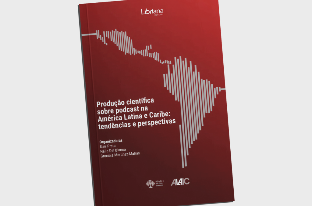 Pesquisadora do Labjor participa de primeiro livro de estudos sobre podcast na América Latina e Caribe